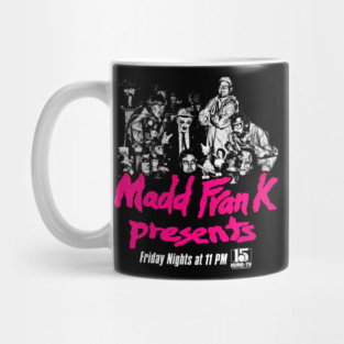 MADD FRANK Mug