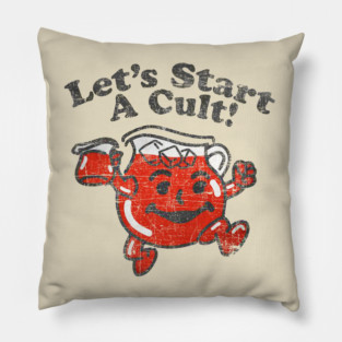 Lets Start A Cult Pillow