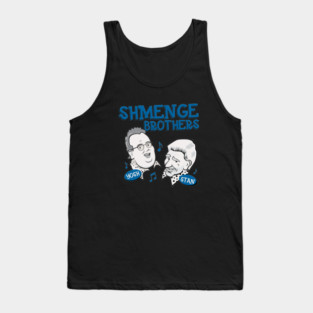 Shmenge Brothers Tank Top