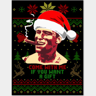 Arnold Schwarzenegger Come With Me If You Want A Gift Posters and Art