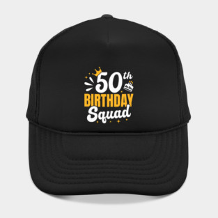 50th birthday squad Hat