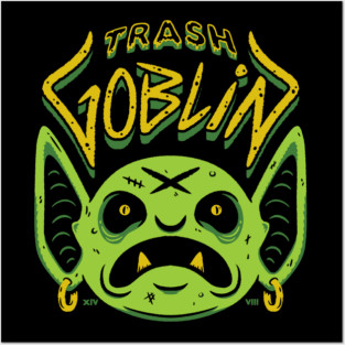 Trash Goblin Posters and Art