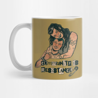 Community is Resistance Mug