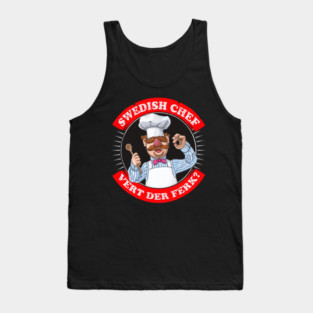 Vert der ferk -Swedish Chef Tank Top