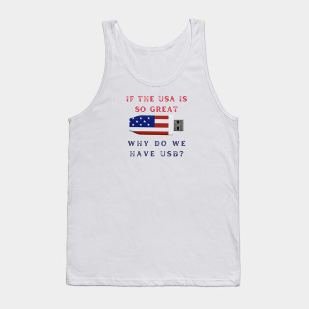 USA is Great Tank Top by Low Life Shirts