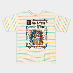 This Is Fine Medieval Style - funny retro vintage English history Kids T-Shirt