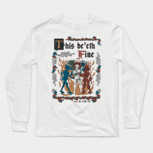 This Is Fine Medieval Style - funny retro vintage English history Long Sleeve T-Shirt