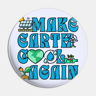 Make Earth Great Again Pin