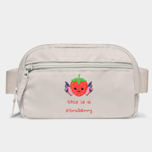 Stroberry Vigilante: This is a Stroberry Bag