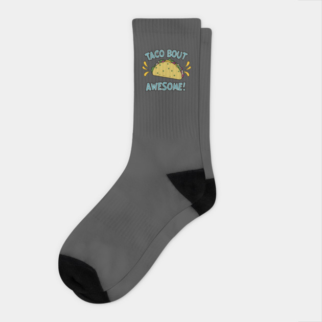 Taco Bout Awesome Socks by DIGITAL MERCH CREATIONS