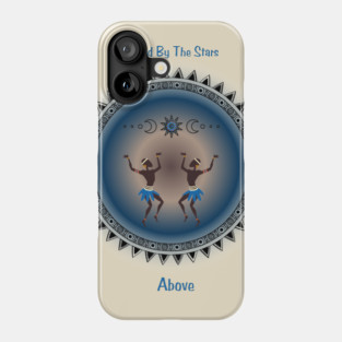 Guided By The Stars Above. Spiritual, Affirmations. Phone Case