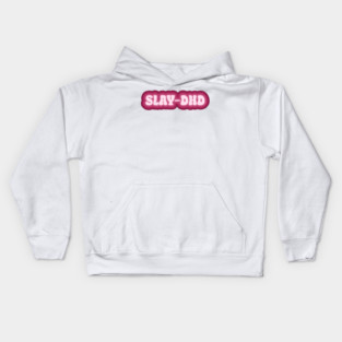 Slay-dhd Kids Hoodie