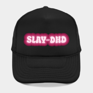 Slay-dhd Hat