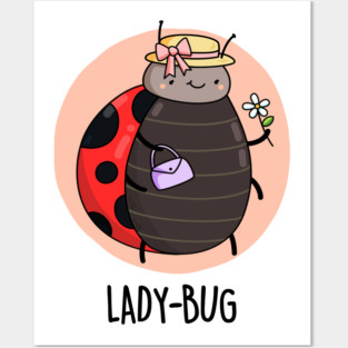 Ladybug Cute Bug Pun Posters and Art