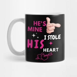 He’s Mine – Cute Romantic Couple Love Quote Gift Mug