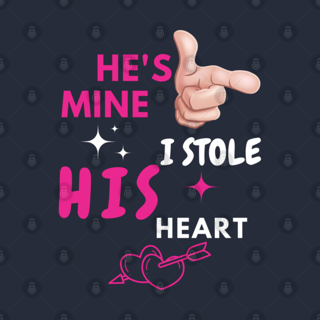 He’s Mine – Cute Romantic Couple Love Quote Gift by MakerMind8.2