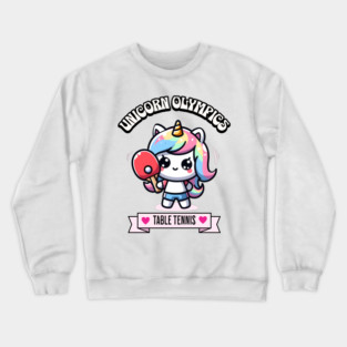 Table Tennis Unicorn Olympics 🏓🦄 -  Smashing Cuteness! Crewneck Sweatshirt