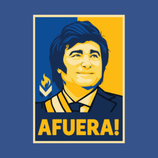 Javier Milei Afuera T-Shirt