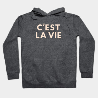 C'est La Vie Retro French Hand Lettering Hoodie