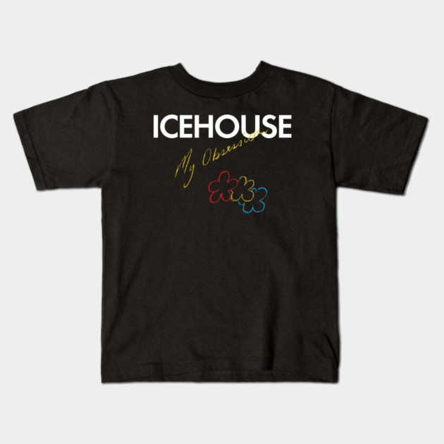 Icehouse My Obession Kids T-Shirt by Timeless Chaos