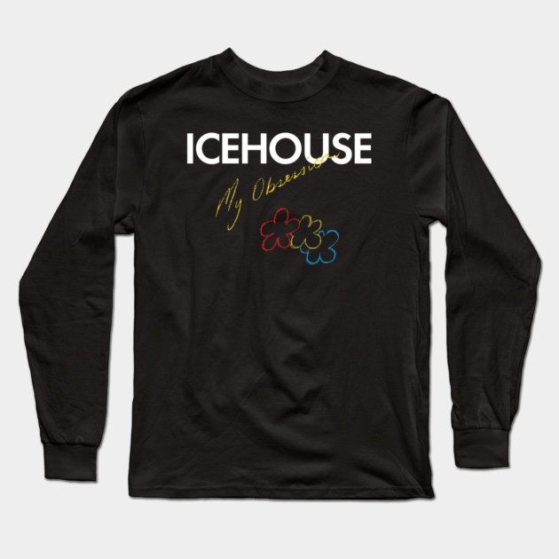 Icehouse My Obession Long Sleeve T-Shirt by Timeless Chaos