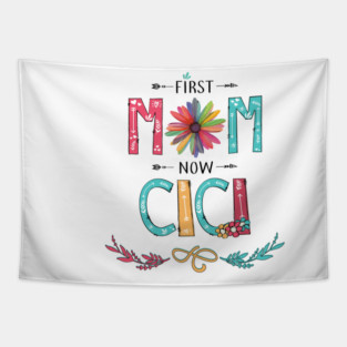 First Mom Now Cici Wildflowers Happy Mothers Day Tapestry
