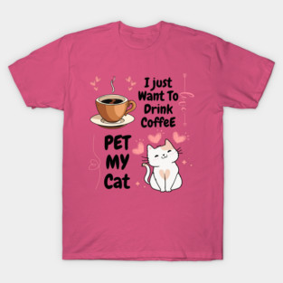 Coffee and Cat Love – Cute Funny Pet Lover Quote Graphic T-Shirt