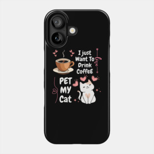 Coffee and Cats – Funny Cozy Everyday Humor Graphic Gift Phone Case