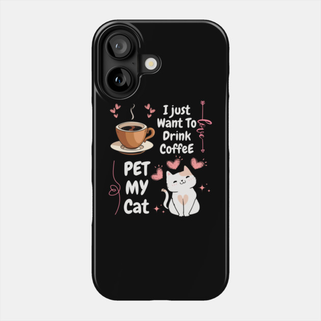 Coffee and Cats – Funny Cozy Everyday Humor Graphic Gift Phone Case by MakerMind8.2