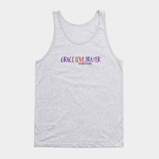 Grace. Love. Prayer. Tank Top