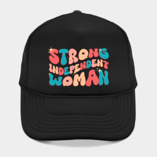 Strong Independent Woman Hat