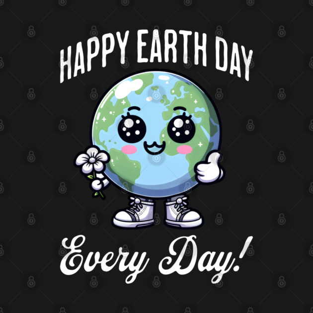 Happy Earth Day Every Day! by Luxinda