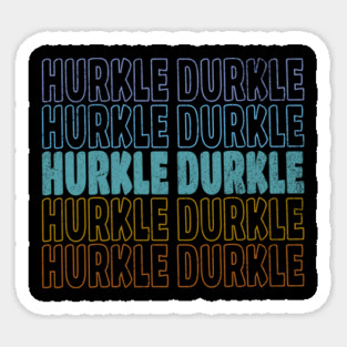 Hurkle Durkle Scottish Slang for lazing abed vintage design Magnet