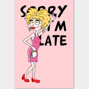 Sorry, I'm Late! Posters and Art