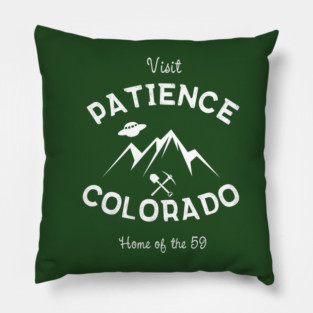 Patience Colorado Tourist (Resident Alien) Pillow