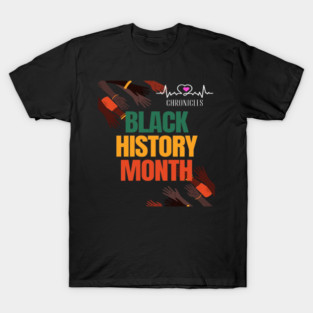 Heartbeat Chronicles Black History Month Awareness 1 T-Shirt