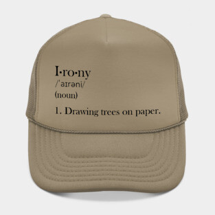 Irony - Funny Definiton Hat