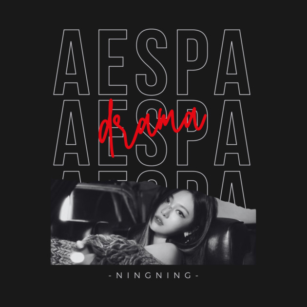 Ningning Drama aespa - Aespa - T-Shirt | TeePublic