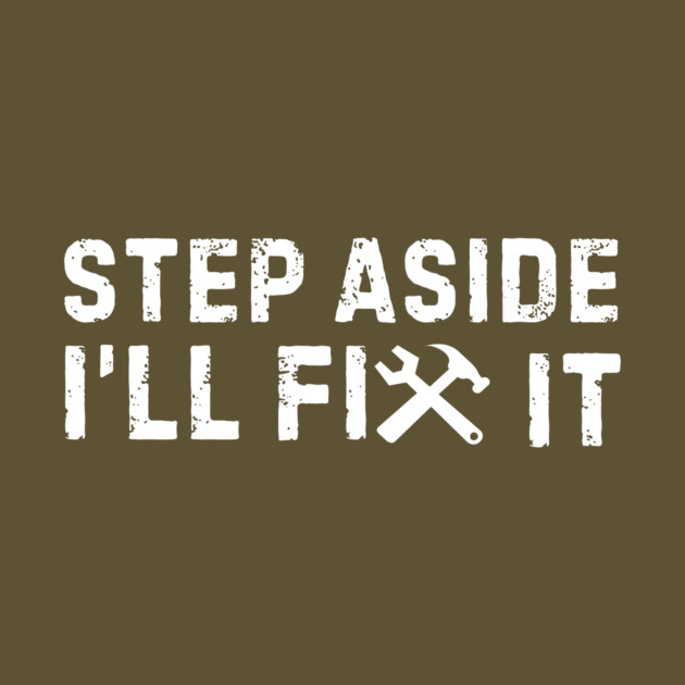 Step Aside I'll Fix It by The WYLD Tribe
