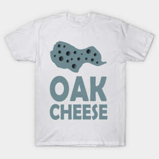 OAK Cheese T-Shirt