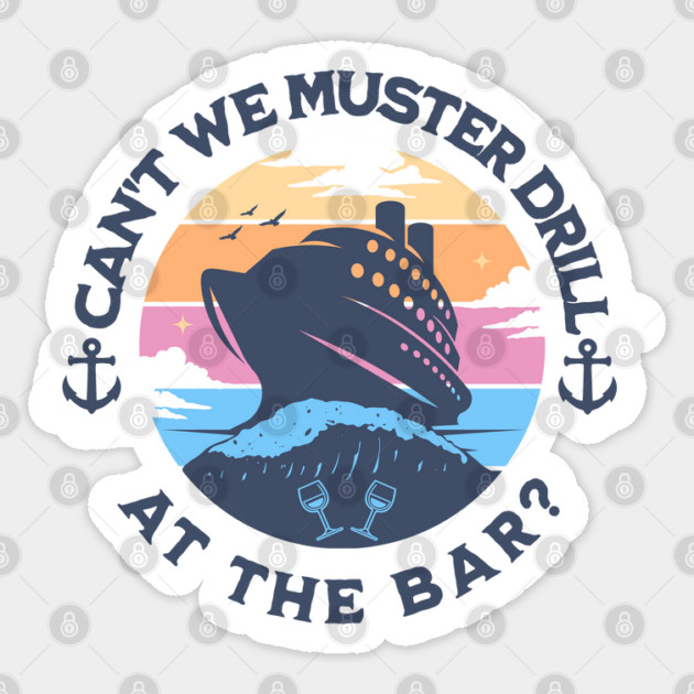 Cruise Wear Funny Muster Drill Cruise Family Vacation Drinks Sticker by Yesteeyear