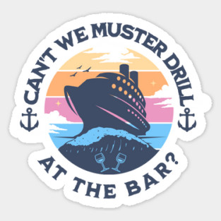 Cruise Wear Funny Muster Drill Cruise Family Vacation Drinks Magnet