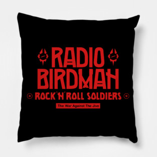 Radio Birdman - Rock 'N' Roll Soldiers Pillow