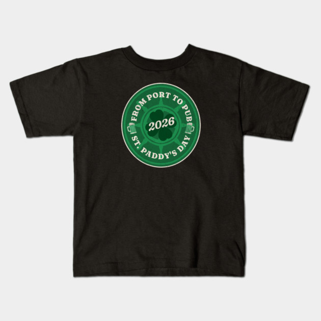 From Port To Pub - Cruise Vacation - St. Patrick's Day 2026 Kids T-Shirt by Yesteeyear