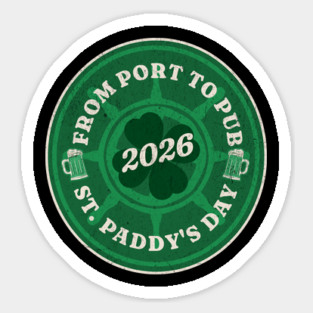 From Port To Pub - Cruise Vacation - St. Patrick's Day 2026 Magnet