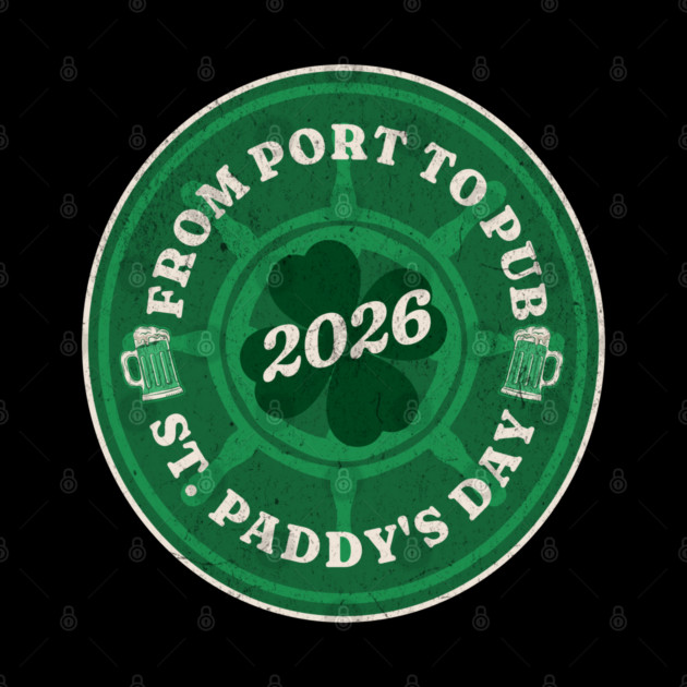 From Port To Pub - Cruise Vacation - St. Patrick's Day 2026 by Yesteeyear