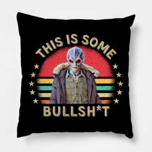This Is Some Bullshit American Resident Alien Pillow