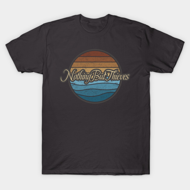 Nothing But Thieves Retro Waves Musician T-Shirt TeePublic