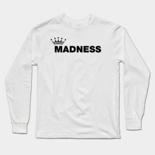 Madness Band Long Sleeve T-Shirt