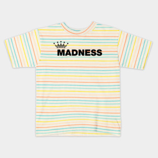 Madness Band Kids T-Shirt